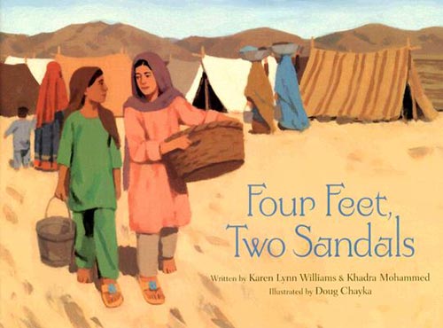 Four Feet, Two Sandals written by Karen Lynn Williams and Khadra Mohammed, illustrated by Doug Chayka (Eerdmans Books for Young Readers, 2007)
